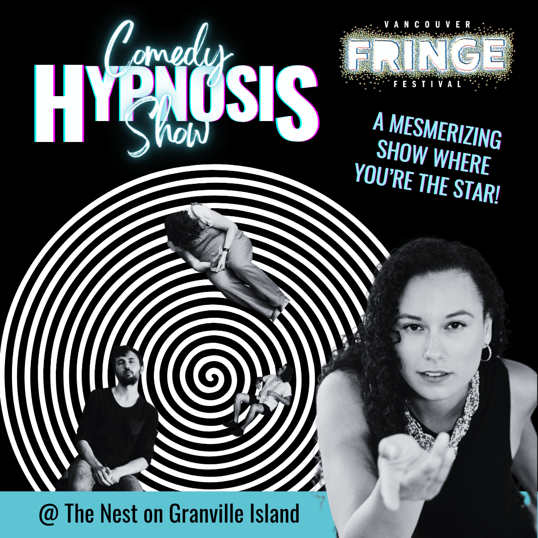 Comedy Hypnosis show Fringe Festival Vancouver 2025 Pleasant Hypnosis Jessica Taylor